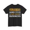 Tim Walz  Golden Rule  Mind Your Own Damn Business Unisex TShirt Unisex T-Shirt