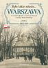 There Was Such a City... Warsaw In Old Photos