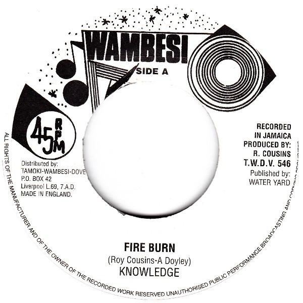 7inch Record KNOWLEDGE - Fire Burn TWDV546 Wambesi UK Reggae, Ska & Dub Used