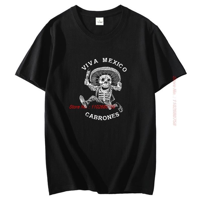 Viva Mexico Cabrones Mad Mexican Dead Mariachi Graphic T Shirts Cotton Short Sleeve Tshirt Tees Tops Summer Oneck Tshirt