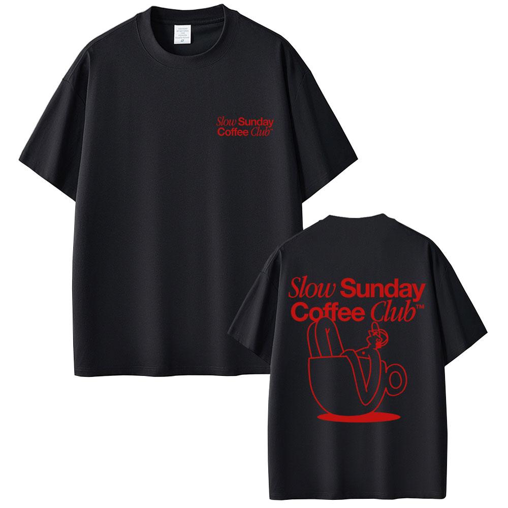 2025 Summer Slow Sunday Coffee Club T Shirt Menwomen Harajuku Vintage Graphic Classic Unisex 100 Pure Cotton Printed Tshirt