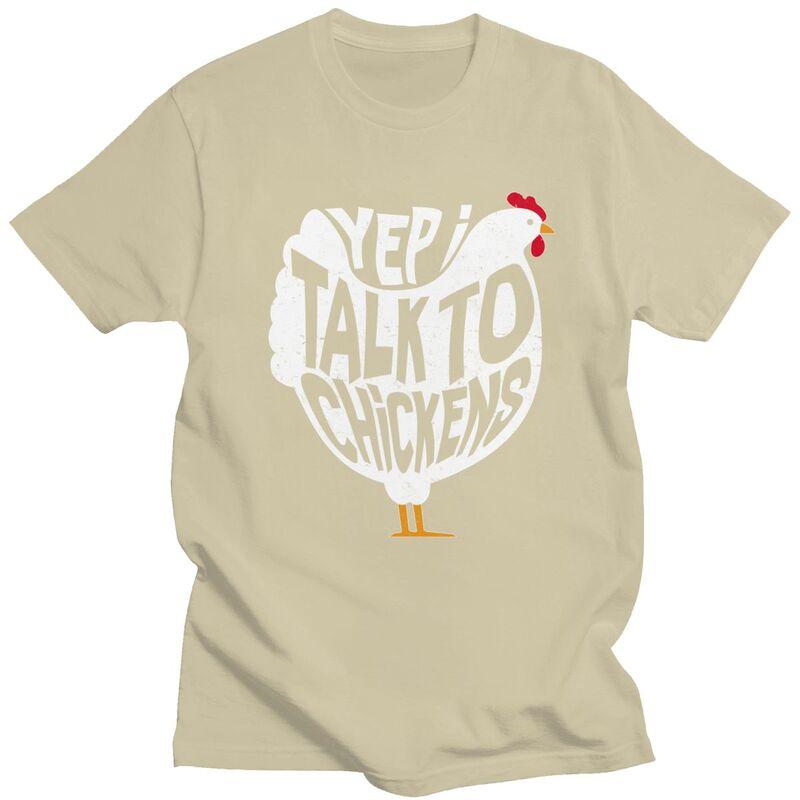 Yep I Talk To Chickens T Shirt Unisex Humor Joke Sarcasm Quotes Tshirts Graphic Tee Tops Cotton Loose Oversized Clothes