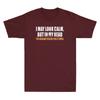 I May Look Calm But In My Head Ive Already Killed You Funny Quote Unisexs Tshirt