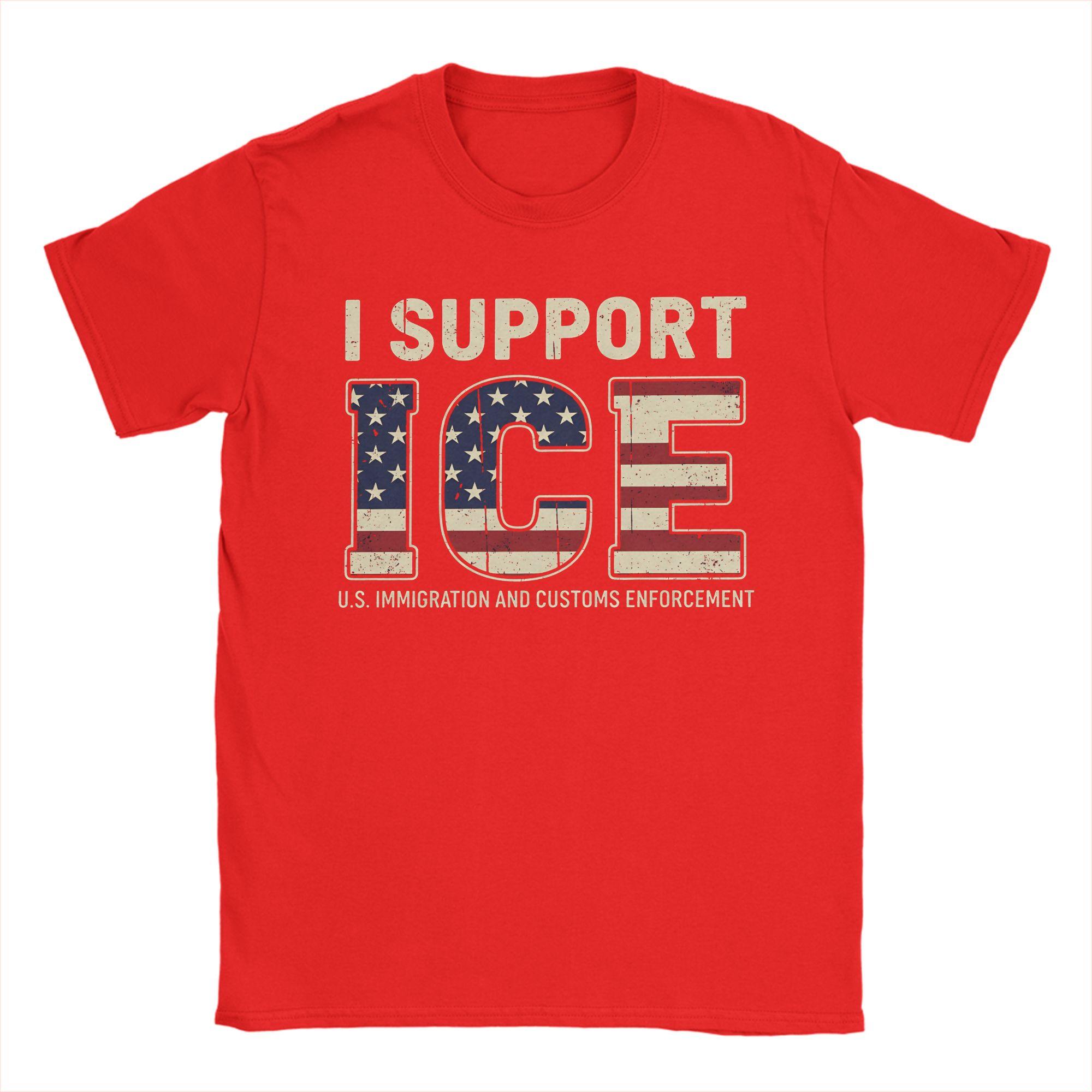 

I Support ICE Immigration and Customs EnforceUnisext Vintage TShirts for Unisex Novelty Cotton Tee Shirt O Neck Short Sleeve T Shirts S