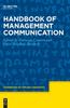 The Handbook of Management Communication Book