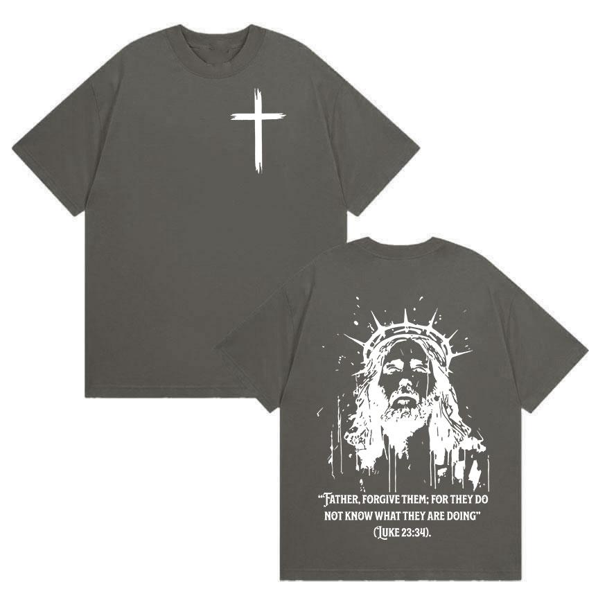 Christian Religious Jesus Forgive Them Father Bible Print T Shirts Men Women Casual Hot Sale T Shirt Retro Oversized Cotton Tees