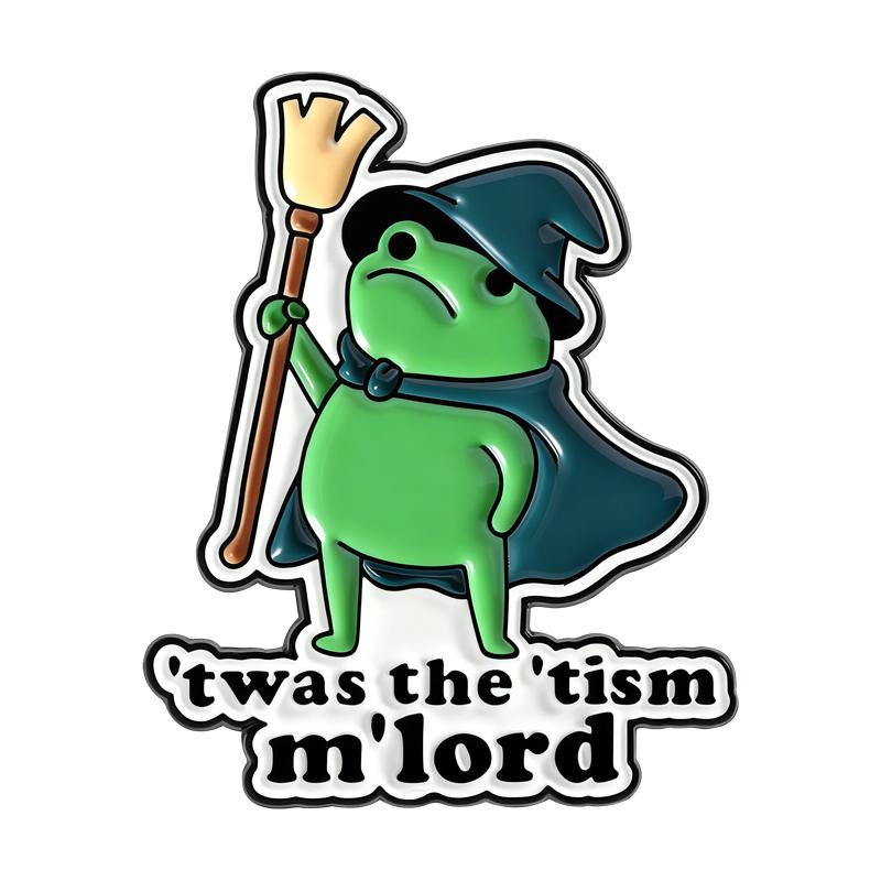

twas the tism m lord Enamel Pins Funny Frog Brooches Lapel Badges Cartoon Animal Quotes Jewelry Gift for Friends