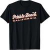 Pebble Beach, CA Shirt for Women, Men, Girls & Boys