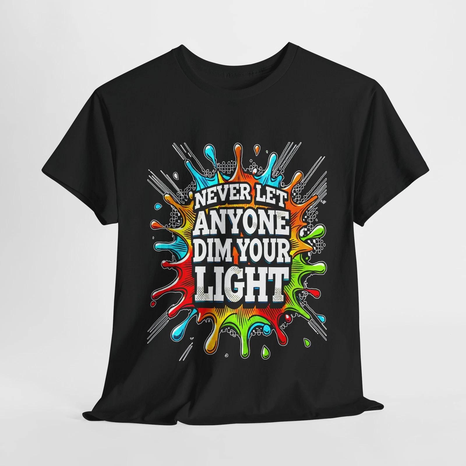 Unisex Heavy Cotton Tee -  Never Let Anyone Dim Your Light  Inspirational [...] 2XL