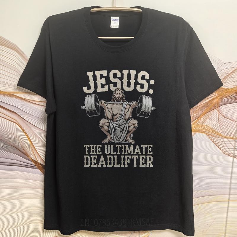T Shirt Men Casual Round Neck Tee Brand Summer Man Tshirt Jesus The Ultimate Deadlifter Short Sleeve Breathable Round Neck Tees