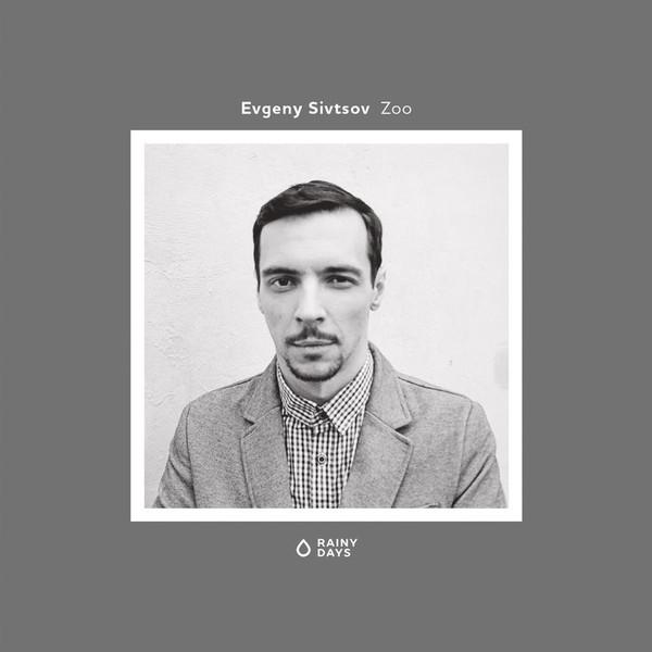 

CD EVGENY SIVTSOV - Zoo RAINY005CD Rainy Days Reco 2019 Russia Jazz Used