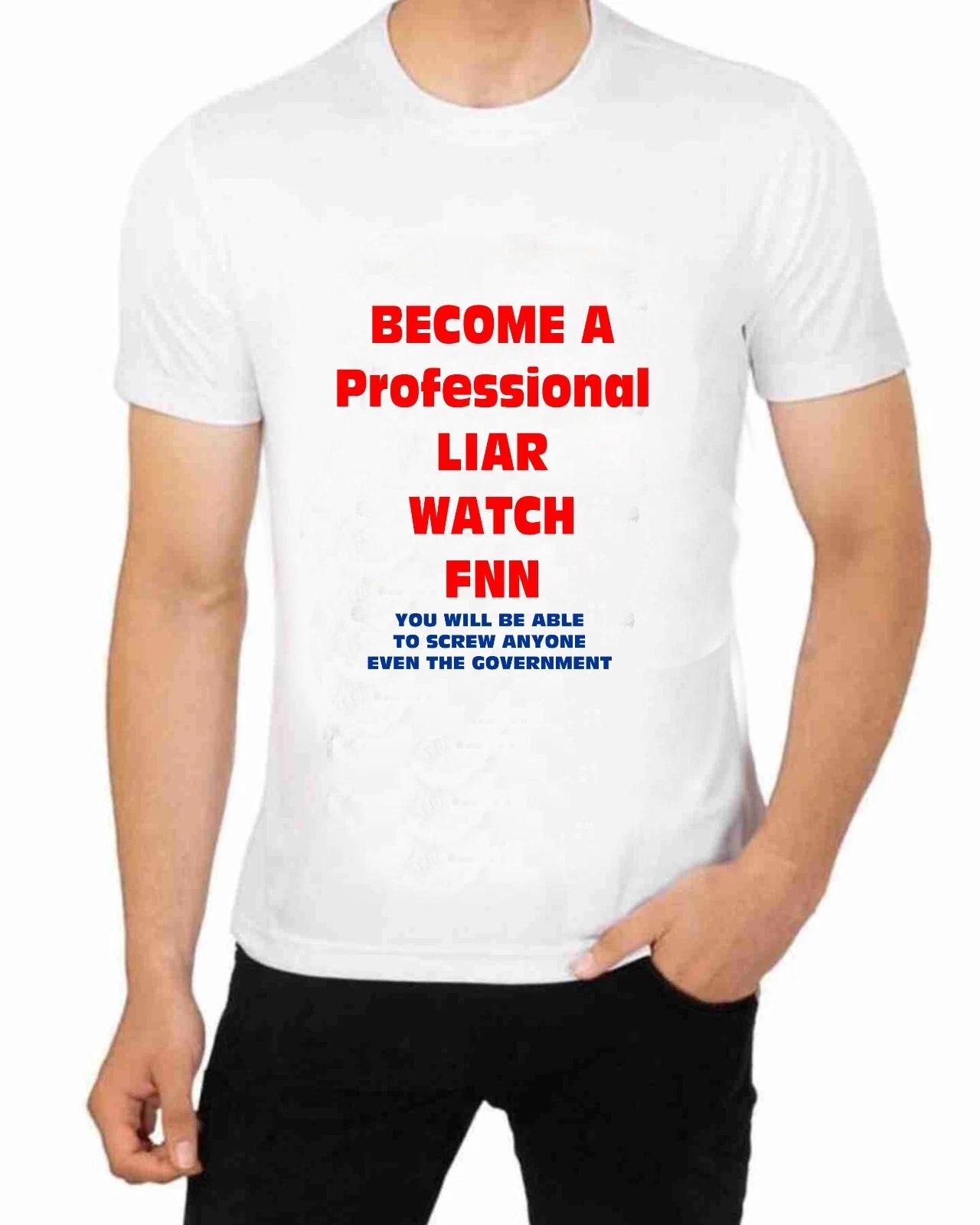 Become A Professional Liar Watch Fake News T-Shirt for Men Apparel S