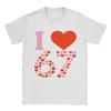 I Love 67 Valentines Day Cotton TShirt For Unisex Summer  Funny T Shirts Crewneck Trendy Cool Tee Shirt Oversize Print Clothes