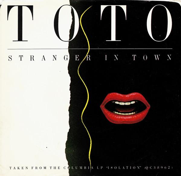 

7inch Record TOTO Stranger In Town 3804672 Columbia 1984 Canada Rock Used