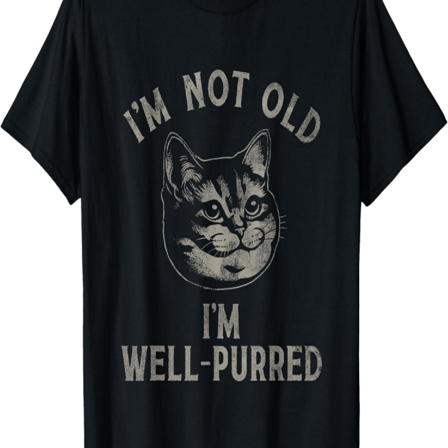 

Funny Cat I m Not Old I m Well-Purred Retro Humor Men Women Kids T-Shirt S чёрный