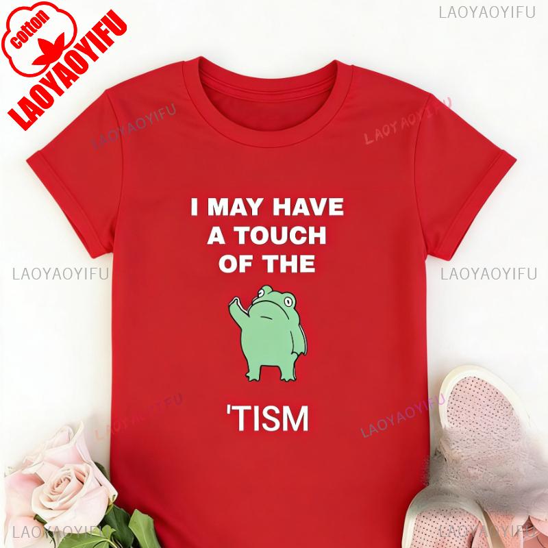 I May Have A Touch of The Tism Premium Funny Autism Awareness Frog Unisex Shirt Fashion Style Streetwear Allmatch Shortsleev