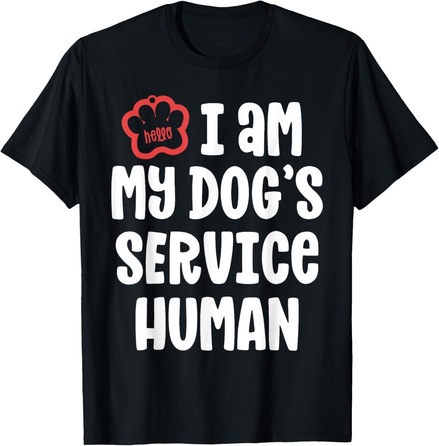 NEW LIMITED! Funny Service Dog I Am My Dogs Human Gift Tee S разноцветный