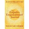 The Empath's Empowerment Journal: Your SelfCare Companion