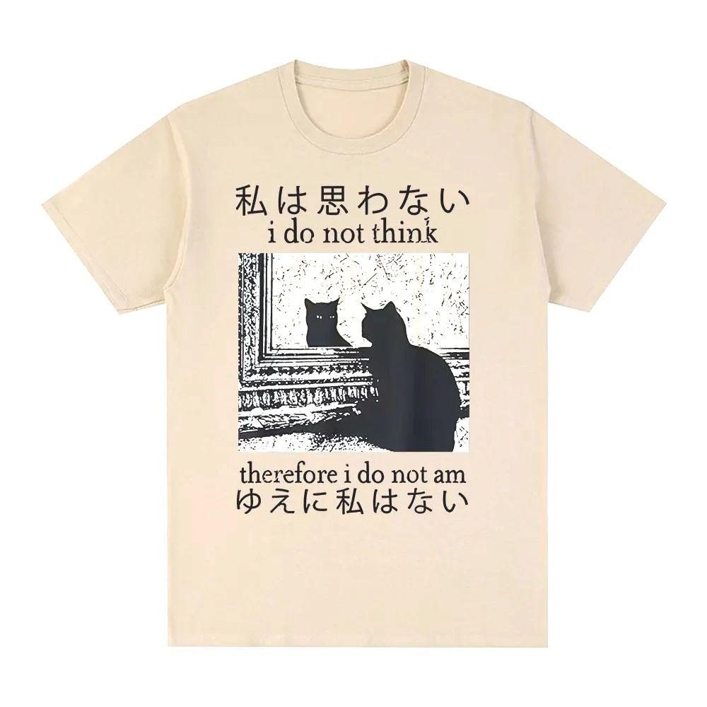 I Do Not Think Therefore I Do Not Am T Shirt Funny Japanese Cat Meme Short Sleeve T-shirt Funny Casual T-shirts Y2k Top Unisex