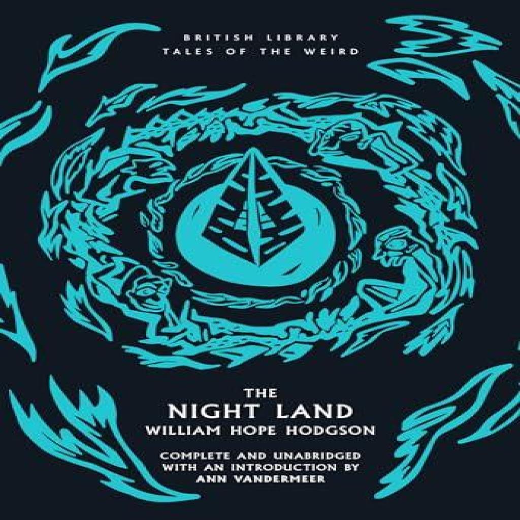 The Night Land by William Hope Hodgson Paperback Book 9780712355759