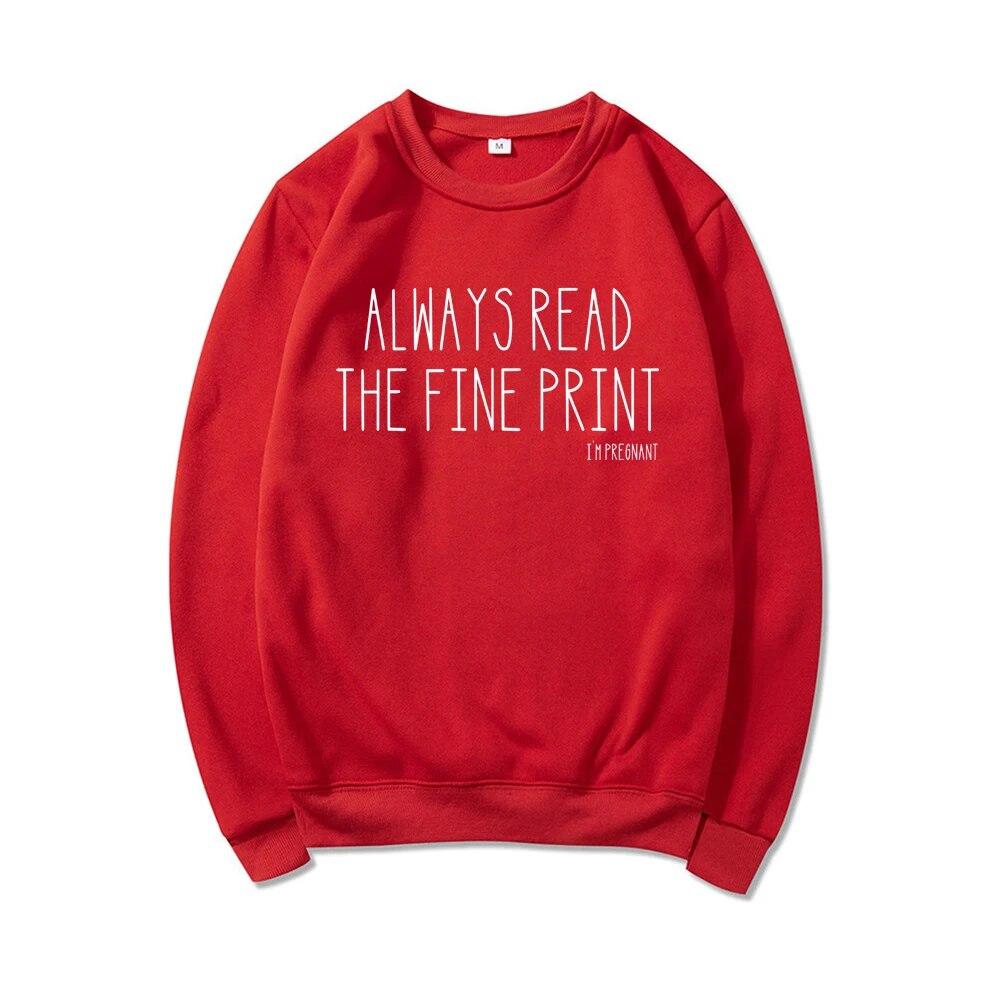 Always Read The Fine Print I'm Pregnant Sweatshirt Pregnancy Announcement Hoodie Pregnancy Reveal Pullover Baby Reveal Sweater