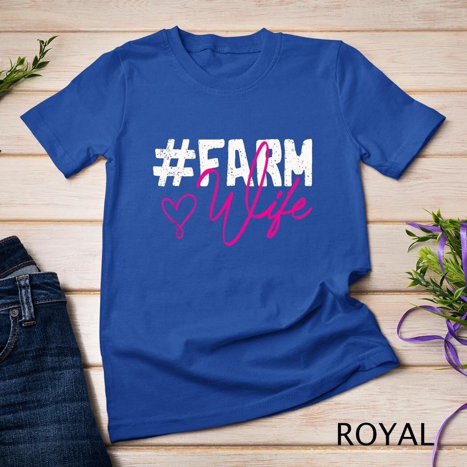 Farmers Wife Women Gift Farming Farmer T-Shirt Unisex T-shirt 7 3XL