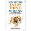 Stop Letting Everything Affect You Paperback by Daniel Chidiac UKN1590 Less