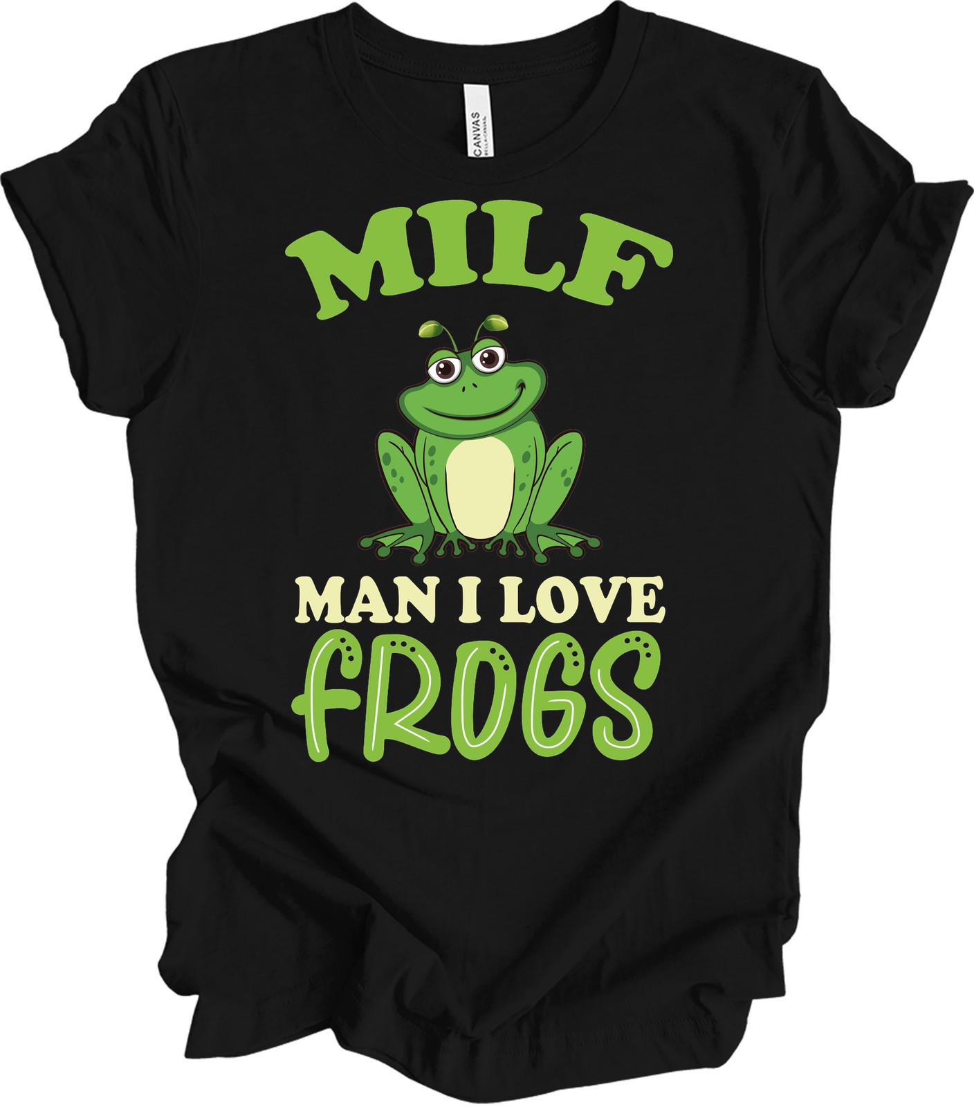 MILF Man I Love Frogs T-Shirt Funny Frog Lover Gift Meme Sarcastic Amphibian Tee S