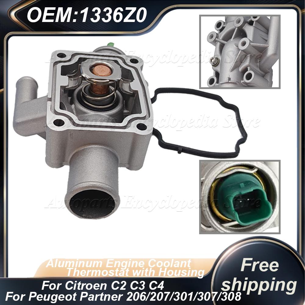 1336.Z0 For Peugeot Partner 206/207/301/307/308/1007 For Citroen C2 C3 C4 Aluminum Engine Coolant Thermostat with Housing 1336Z0