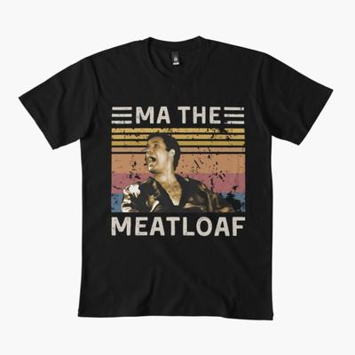 Vintage Ma the Meatloaf T-shirt For Men Women 100% Cotton T Shirts Short Sleeve Tops 0320-4 - Men's Summer Cotton Graphic Tee