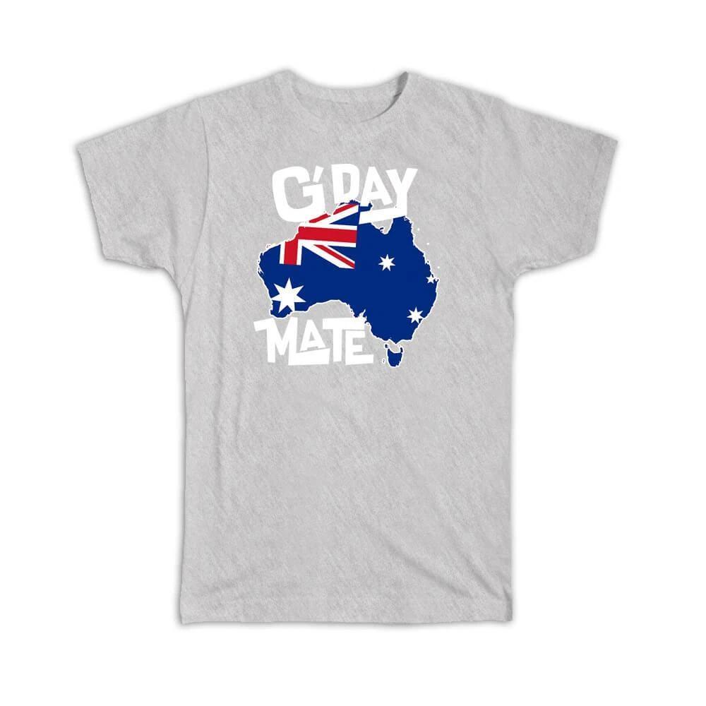 Gift T-Shirt : AUSTRALIA Map Australian Aussie Flag Expat Good Day Mate Country L