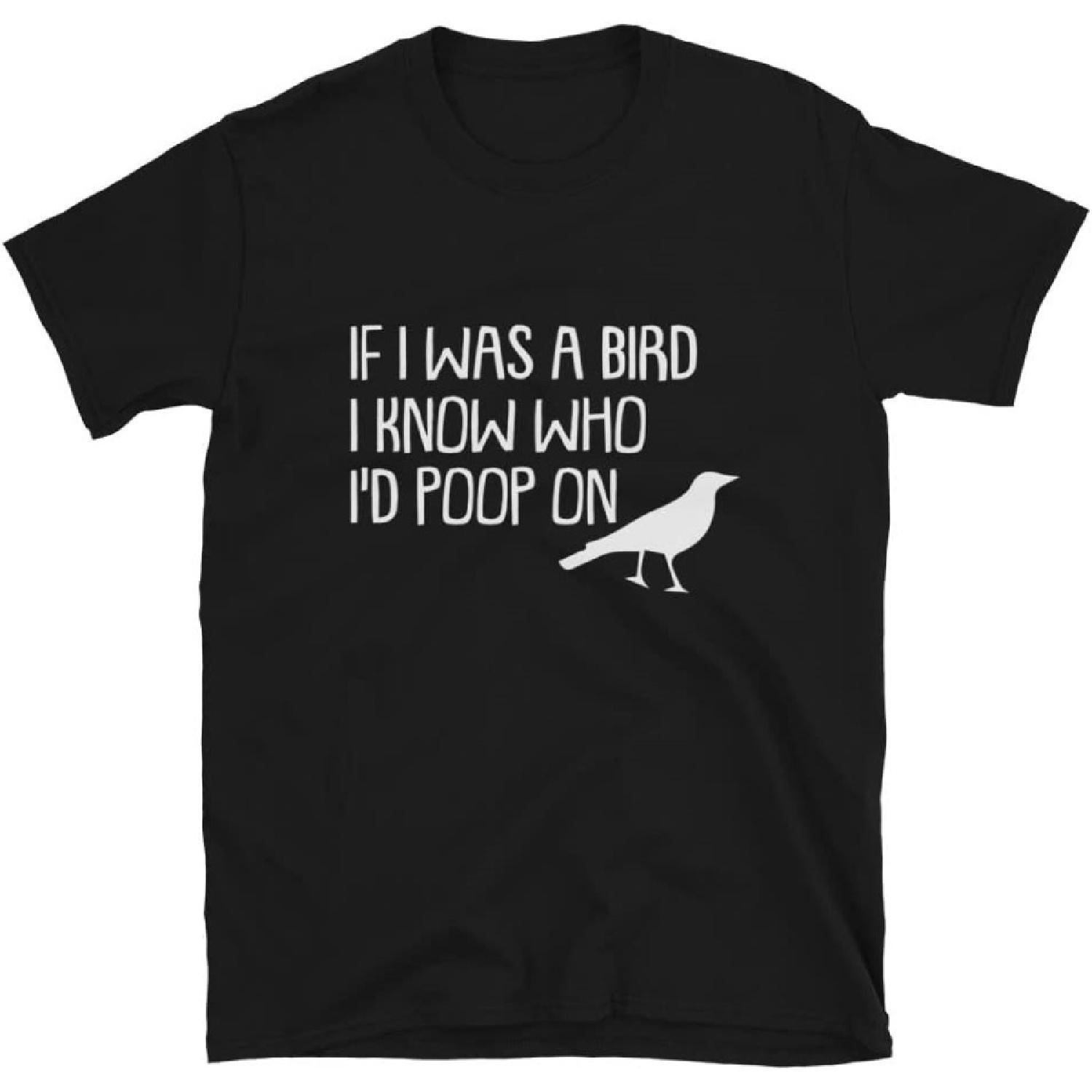 IF I was A Bird Immature College Pun T-Shirt S