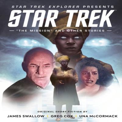 Star Trek Explorer quotThe Missionquot and Other Stories by Chris Cooper Hardback Book 9781787739635