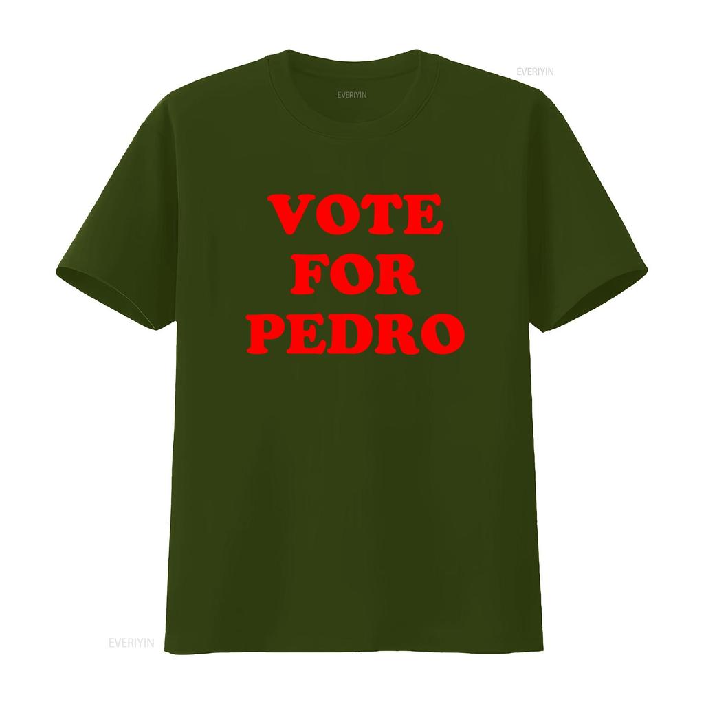 Vote For Pedro T Shirt Mens 100 Cotton  Vintage Washed Slightly Graphic Unisex Soft Homme Versatile Streetwear