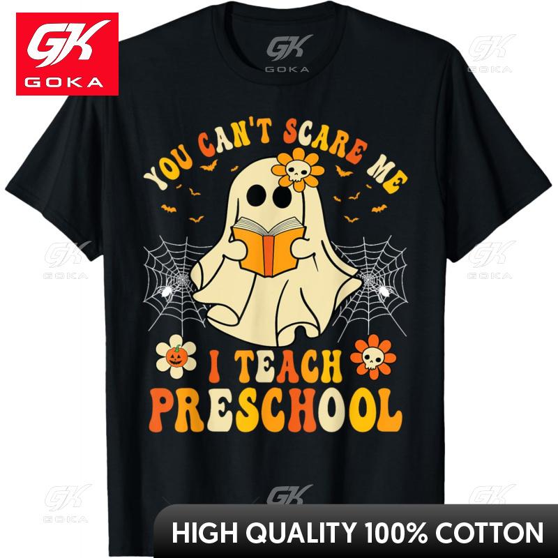 You Cant Scare Me Preschool Teacher Halloween Ghost Lady Tshirt Cute Funny Vintage Graphic T Shirts S