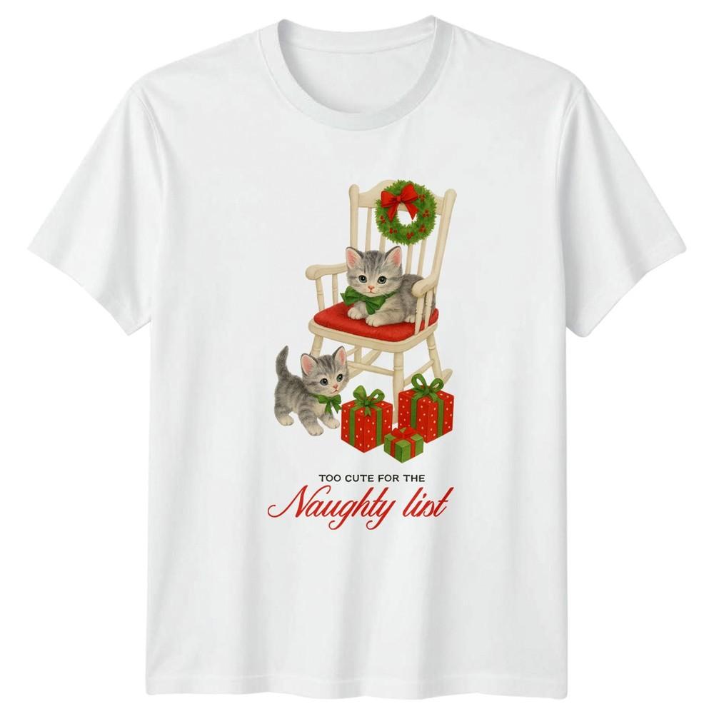 Too Cute For The Naughty List Christmas Kittens Holidays Unisexs Unisexs Graphic Tee S