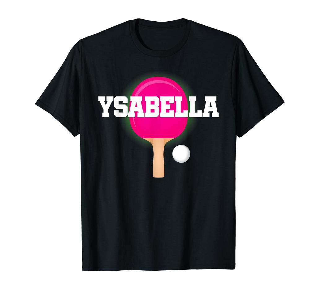 Ysabella Name Girls Table Tennis Ping Pong Game Racket Sports T-Shirt