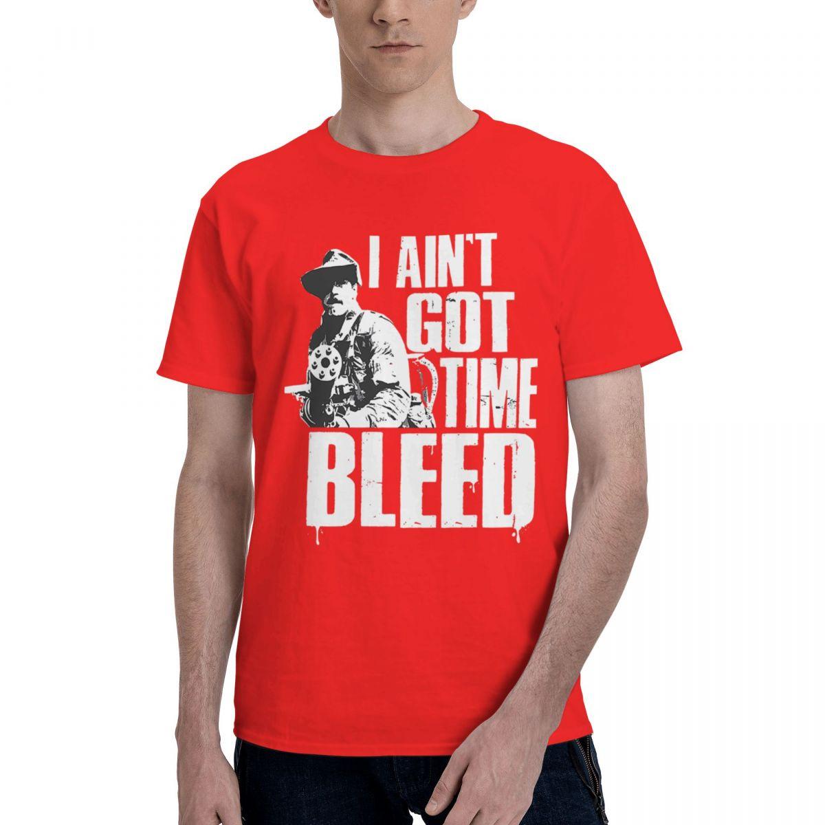 Aint Got Time To Bleed 100 Cotton Casual Breathable Confortable Man Mens Clothing Deals Funny Gifts S