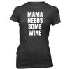 Mama Needs Some Wine Womens Ladies Funny T-Shirt