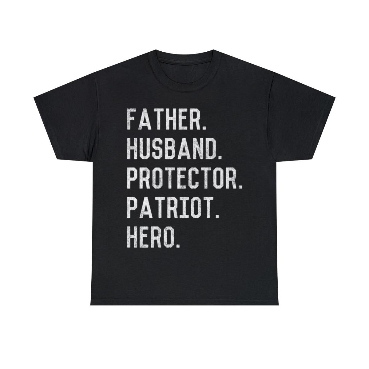 Father Husband Protector Patriot Graphic Tee Shirt, S-5XL L