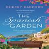 The Spanish Garden by Cherry Radford Paperback Book 9781801103916