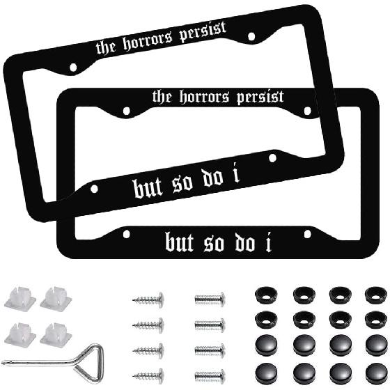 2Pcs The Horrors Persist But So Do I Aluminum Alloy License Plate Holder,Black Funny Goth License Plate Frames With Screw Cap