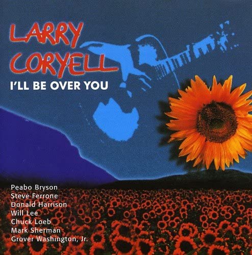 

CD LARRY CORYELL - I ll Be Over You 7001238209 Pastels 1995 US Jazz Used