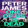 One of Us Is Dead by Peter James Paperback Book 9781529090031