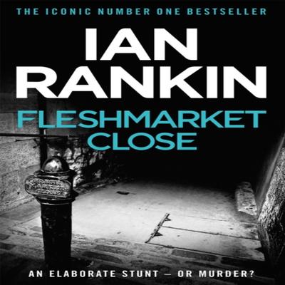 Fleshmarket Close by Ian Rankin Paperback Book 9780752883670