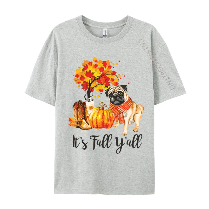 Its Fall Yall Pug Dog Autumn Leaves Tshirt Top Tshirts Tops  Tees Graphic Cotton Family Mens Designer T Shirt