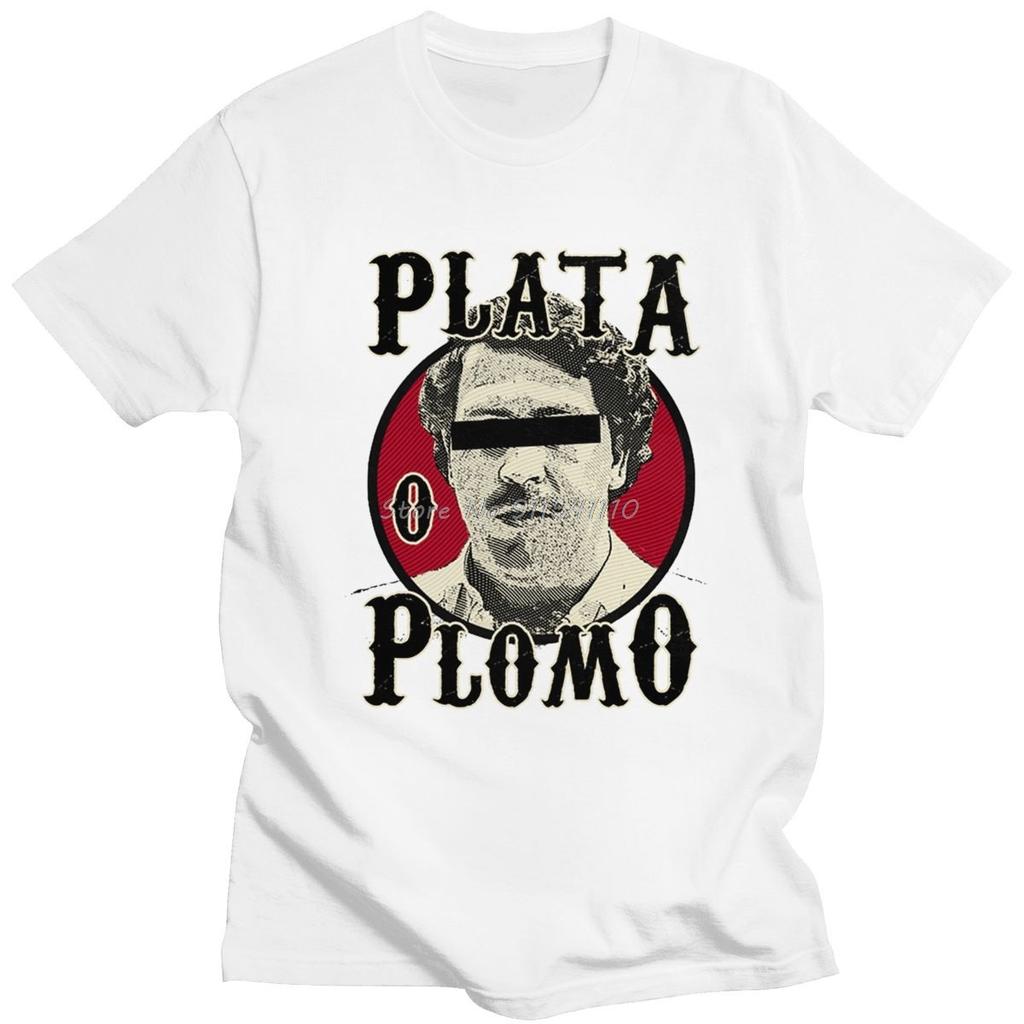 Plata O Plomo Man T Shirt Soft Cotton Pablo Escobar Tee Top Fashion T-shirt Round Collar Short Sleeved Printed Tshirt Gift Merch