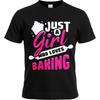 Unisexs Tshirt New Arrived Unisex Summer T Shirt Plus Size Just A Girl Who Loves Baking Basic Boys Tee Shirt Solid Color Tshirt