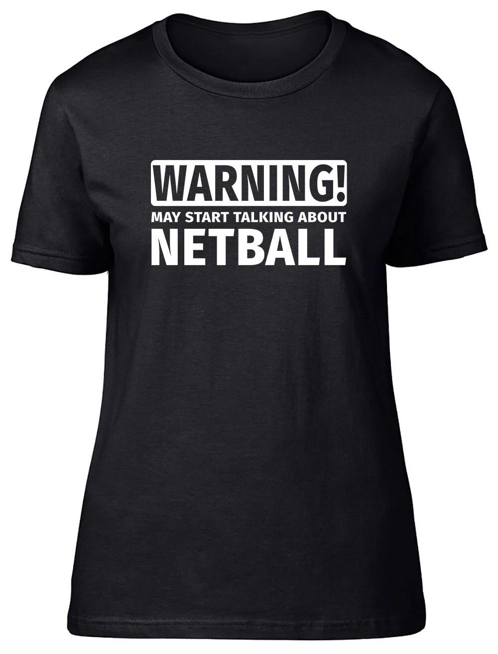 Warning May Start Talking about Netball Fitted Womens Ladies T Shirt S