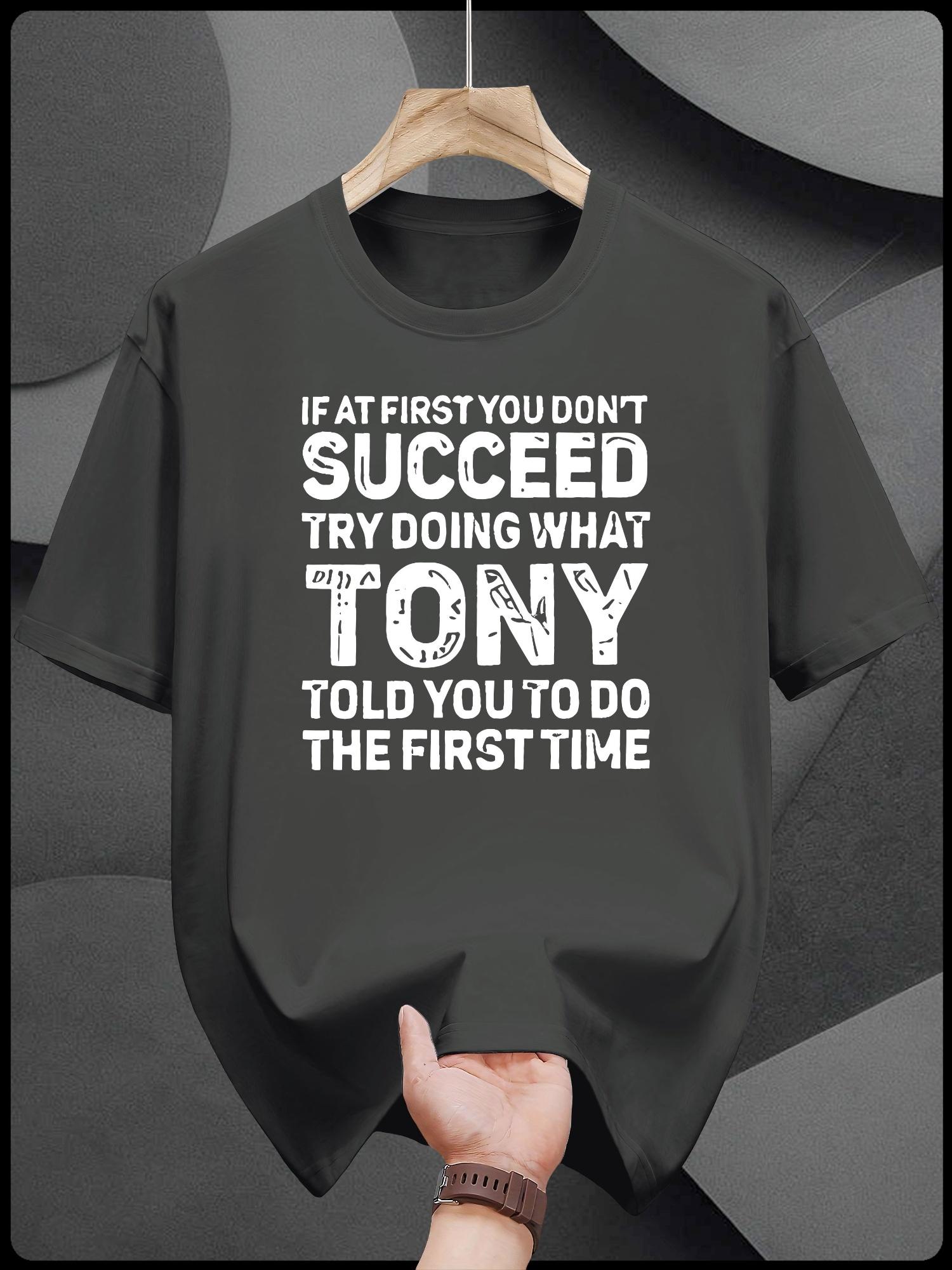 

Casual Cotton T-shirt with Inspirational Quote - If at First You Don t Succeed S